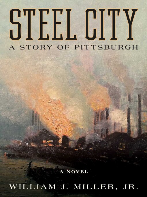 Title details for Steel City by William J. Miller - Available